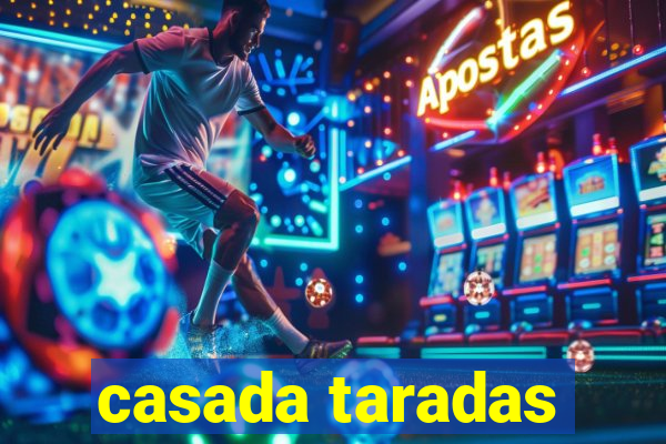 casada taradas